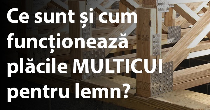 Ce sunt și cum funcționează plăcile MULTICUI pentru lemn?